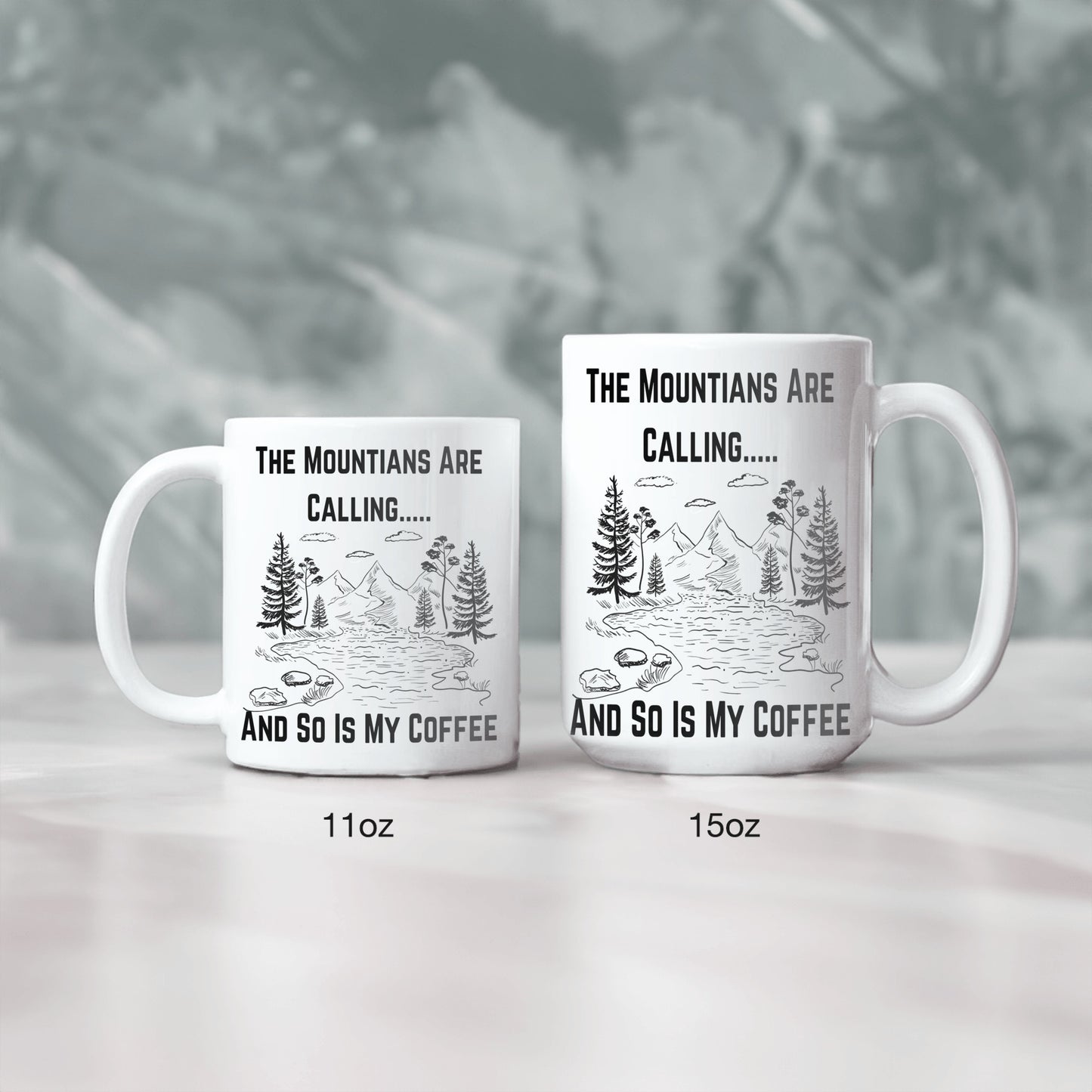 The Mountians are calling and so is my coffee mug